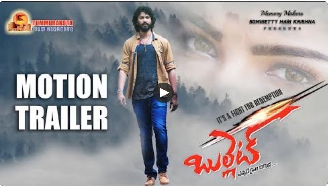 Bullet Movie Motion Trailer