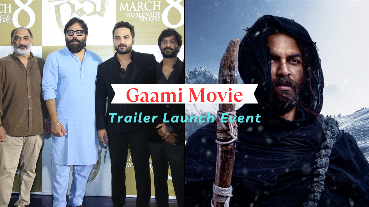 Gaami Movie Trailer Launch Event