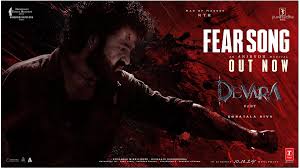 Devara Part 1 Movie Fear Video Song