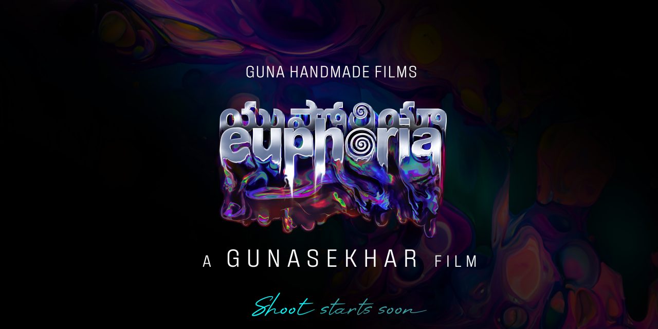 Euphoria Movie Shoot Begins Soon